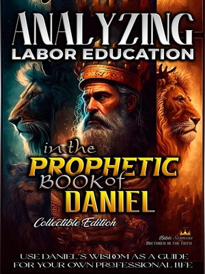cover image of Analyzing Labor Education in the Prophetic Books of Daniel